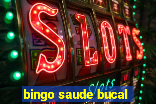 bingo saude bucal